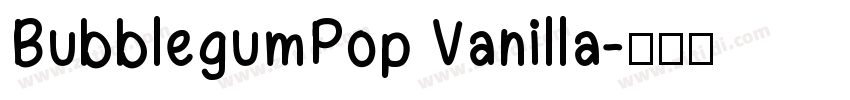 BubblegumPop Vanilla字体转换
